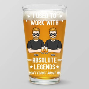J'ai travaillé avec Absolute Legends - Verre à bière personnalisé - Cadeau de remerciement et de départ à la retraite pour collègues, amis de travail, collègues