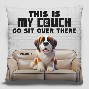 Ceci est mon canapé, va t'asseoir là-bas - Coussin personnalisé pour chien - Cadeau pour les propriétaires d'animaux et les amoureux des animaux