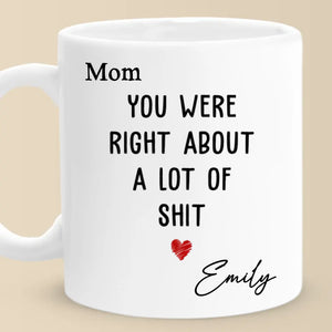 Maman avait raison sur tout - Tasse personnalisée pour la famille - Cadeau pour maman et grand-mère