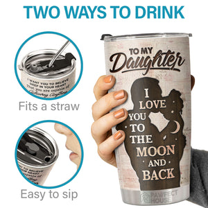 You Either Win Or Learn Just Go Forth And Aim For The Skies - Tumbler - To My Daughter, Gift For Daughter, Daughter Gift From Dad, Birthday Gift For Daughter