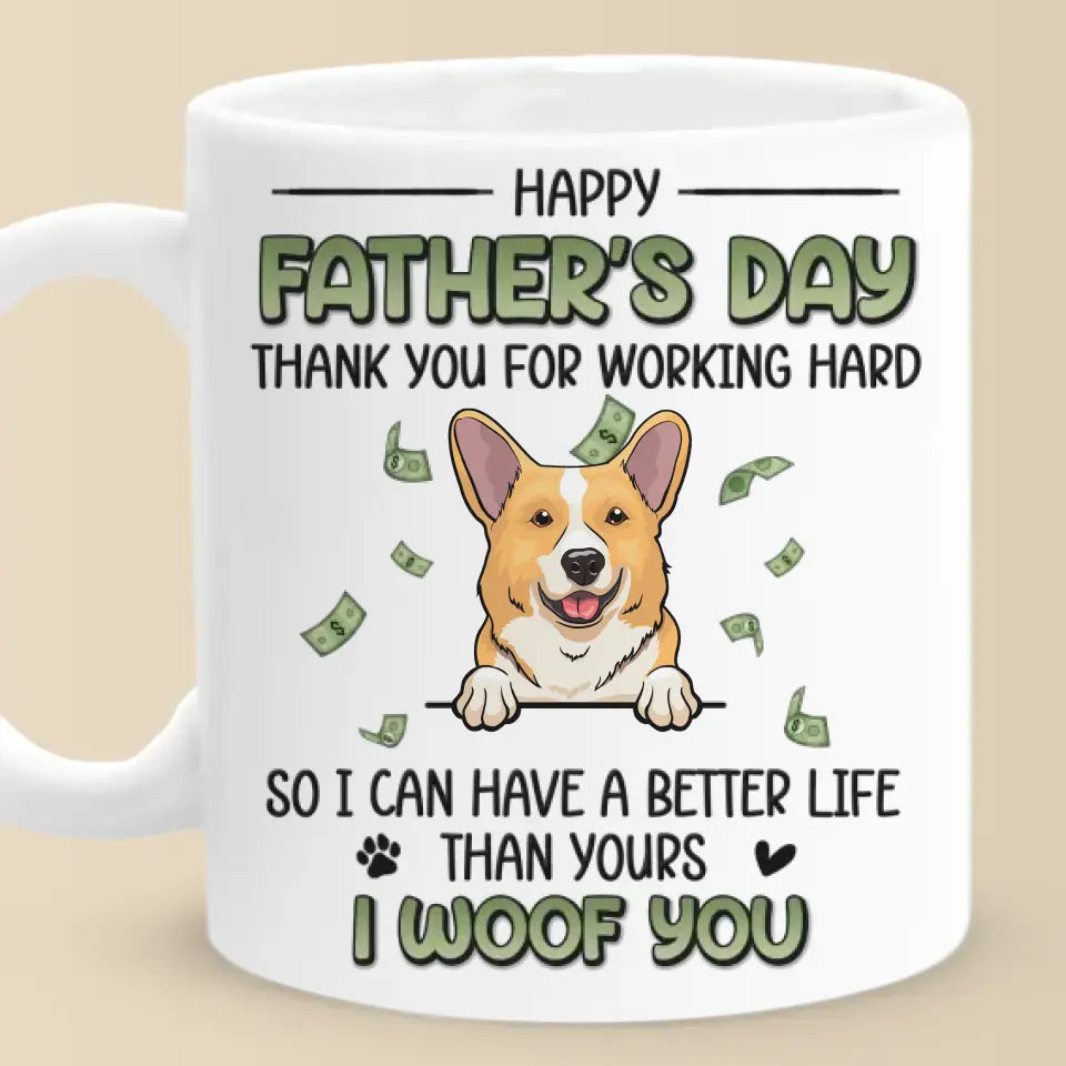 Nous avons une vie meilleure que la vôtre - Mug personnalisé pour chien et chat - Cadeau pour propriétaires et amoureux des animaux