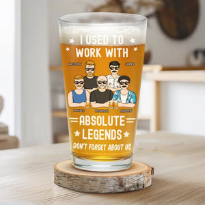 J'ai travaillé avec Absolute Legends - Verre à bière personnalisé - Cadeau de remerciement et de départ à la retraite pour collègues, amis de travail, collègues