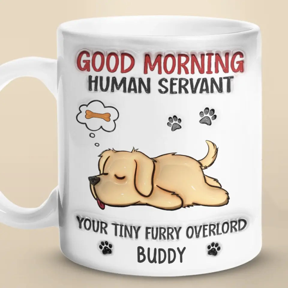Chaque chien a son jour - Mug personnalisé avec effet gonflé 3D - Cadeau pour les propriétaires d'animaux et les amoureux des animaux