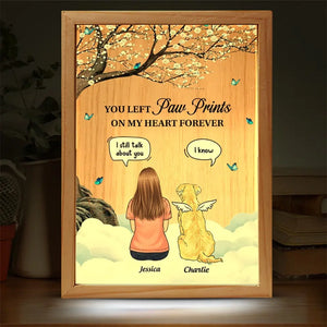 Tu as laissé des empreintes de pattes sur mon cœur - Cadre lumineux personnalisé commémoratif - Cadeau de condoléances pour les propriétaires d'animaux et les amoureux des animaux