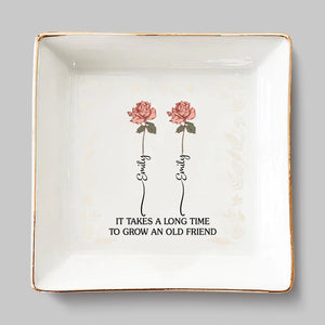 Bloom Like Your Bestie - Bestie Personalized Custom Jewelry Dish - Gift For Best Friends, BFF, Sisters