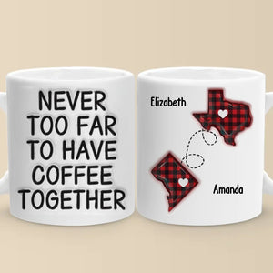 Jamais trop loin pour boire ensemble - Mug personnalisé avec effet gonflé 3D - Cadeau pour meilleures amies, meilleures amies, sœurs