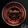You Are An Awesome Brother - Family Personalized Custom Whiskey Glass - Gift For Family Members