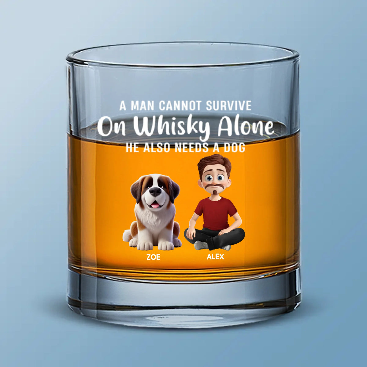 Un homme ne peut pas survivre avec seulement du whisky ! Verre à whisky personnalisé avec chien ! Cadeau pour les propriétaires et les amoureux des animaux.