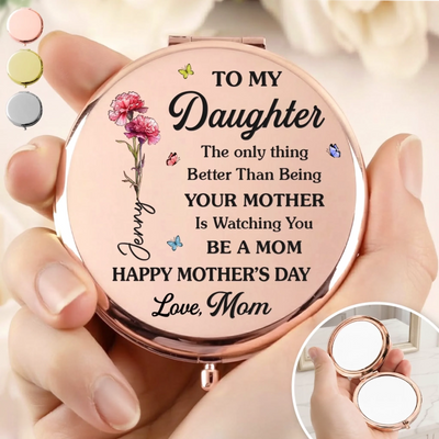 Custom Compact Mirror - Personalized Mother's Day Birthday Gifts For Daughter - My Little Girl, Now Someone’s Whole World