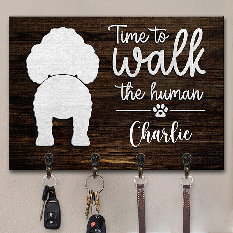 Time To Walk The Human - Dog Personalized Custom Rectangle Shaped Key Hanger, Key Holder - Gift For Pet Owners, Pet Lovers