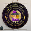 Drive Away All Harm And Fear - Personalized Custom Round Shaped Home Decor Witch Wood Sign - Halloween Gift For Witches, Yourself