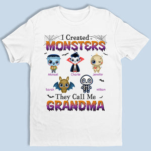 I Created Monsters They Call Me Grandma - Family Personalized Custom Unisex T-shirt, Hoodie, Sweatshirt - Halloween Gift, Gift For Grandma, Grandpa