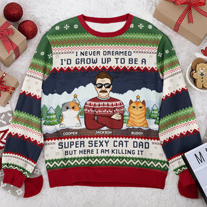 Super Sexy Cat Dad - Cat Personalized Custom Ugly Sweatshirt - Unisex Wool Jumper - Christmas Gift For Pet Owners, Pet Lovers