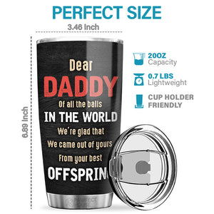 Happy Father's Day From Your Offspring - Gift For Dad, Gift For Father's Day - Personalized Tumbler