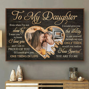 You're So Special To Me - Upload Image, Gift For Daughter - Personalized Horizontal Poster.