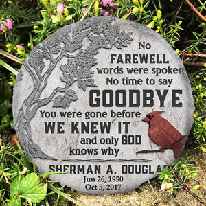 No Time To Say Goodbye - Personalized Memorial Stone, Human Grave Marker - Memorial Gift, Sympathy Gift