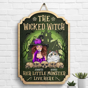 The Wicked Witch And Her Little Monsters Live Here - Personalized Shaped Wood Sign - Gift For Witches, Gift For Yourself, Gift For Pet Lovers, Halloween Gift