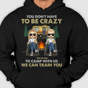 You'll Only End Up Drunk - Personalized Unisex T-Shirt, Hoodie - Gift For Camping Lovers