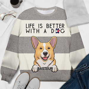 Life Is Better With A Dog - Gift For Dog Mom - Personalized All-Over-Print Sweatshirt.