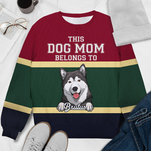 This Dog Mom Belongs To - Gift For Dog Mom - Personalized All-Over-Print Sweatshirt.