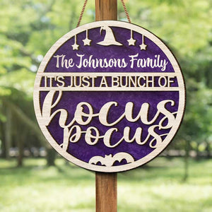 It's Just A Bunch Of Hocus Pocus - Personalized Shaped Wood Sign, 2 Layers Sign - Gift For Family Members, Halloween Gift