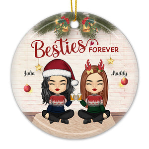 We Are Besties Forever And Always - Personalized Custom Round Shaped Ceramic Christmas Ornament - Gift For Bestie, Best Friend, Sister, Birthday Gift For Bestie And Friend, Christmas Gift