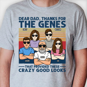 Dear Dad Thanks For The Genes - Personalized Unisex T-shirt, Hoodie - Gift For Dad