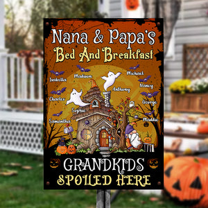 Nana and Papa's Bed & Breakfast, Grandkids Spoiled Here - Personalized Metal Sign, Halloween Ideas..