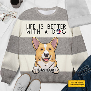 Life Is Better With A Dog - Gift For Dog Mom - Personalized All-Over-Print Sweatshirt.