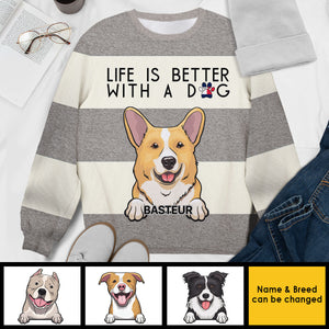 Life Is Better With A Dog - Gift For Dog Mom - Personalized All-Over-Print Sweatshirt.