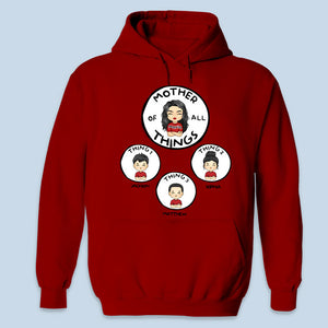 Father Of All Things, Mother Of All Things - Family Personalized Custom Unisex T-shirt, Hoodie - Mother's Day, Father's Day, Birthday Gift For Mom, Dad
